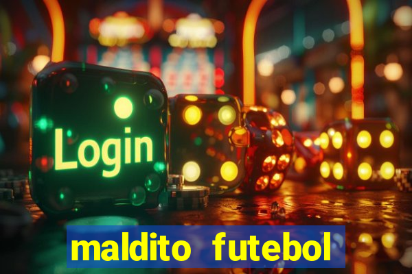 maldito futebol clube dublado download